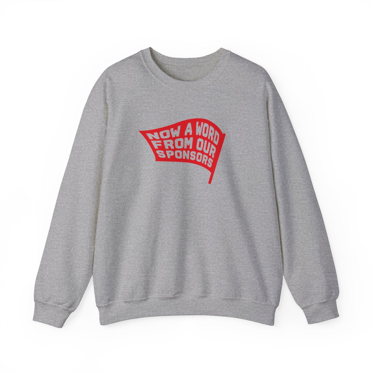 Unisex Heavy Blend™ Crewneck Sweatshirt - NOW A WORD FROM OUR SPONSORS